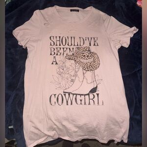 Distressed “Should’ve Been a Cowgirl” Tee